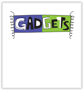 Gadgets